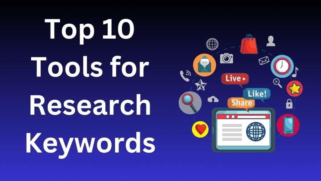 Best 10 Keyword Research Tools For SEO