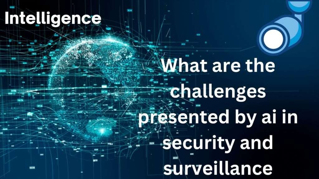 The role of AI in Surveillance and Security