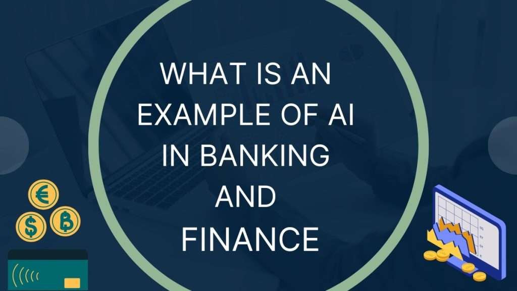Benefits of AI in Banking and Finance